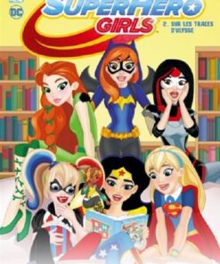 DC SUPER HERO GIRLS - Tome 2