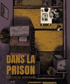 Dans la prison - edition integrale