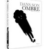 Dans son ombre
