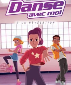 Danse avec moi - tome 1 la révélation