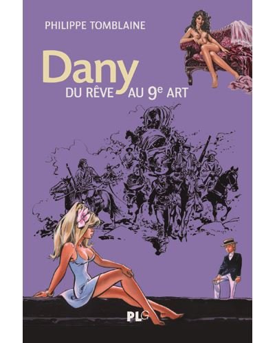 Dany, du rêve au 9è art