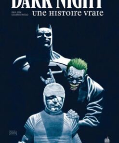 Dark Night : Une histoire vraie - Tome 0