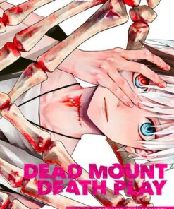 Dead Mount Death Play T01