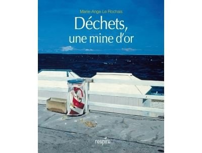 Déchets une mine d'or