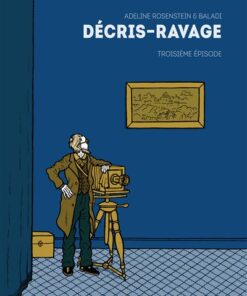 Décris-Ravage Troisième Episode