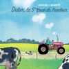 Didier, la 5? roue du tracteur