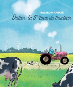 Didier, la 5? roue du tracteur