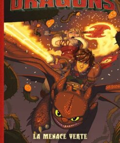 Dragons la Menace verte