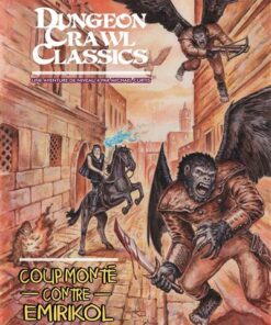 Dungeon Crawl Classics 07 : Coup monté contre Emirikol (Niv4)