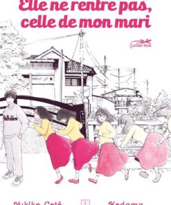 Elle ne rentre pas, celle de mon mari vol.1