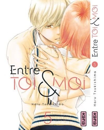Entre toi et moi - Tome 5