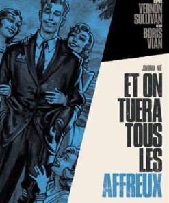 Et on tuera tous les affreux