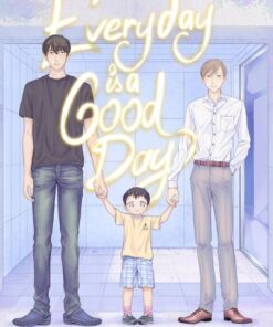 Everyday is a good day