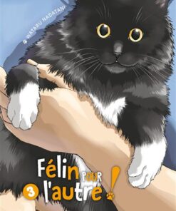 Félin pour l'autre ! - vol. 03