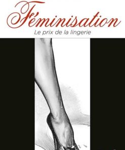 Féminisation (tome 1)