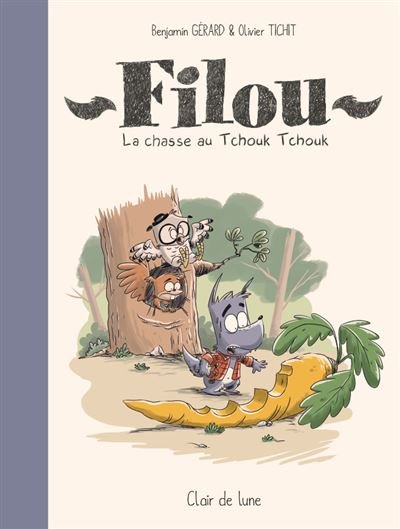 Filou - la chasse au tchouk tchouk