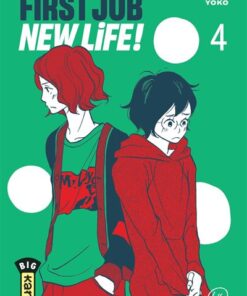 First Job New Life ! - Tome 4