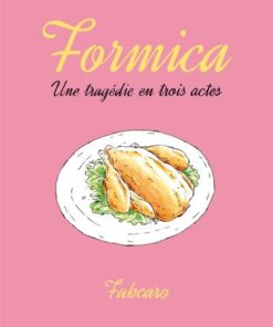 Formica - Une tragédie en trois actes