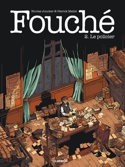 Fouché - tome 2 le policier - Tome 2