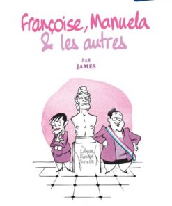 Françoise, Manuela et les autres...