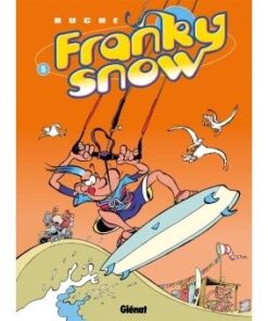 Franky Snow - Tome 05