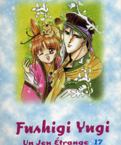 Vol.17 Fushigi yugi -Un jeu étrange