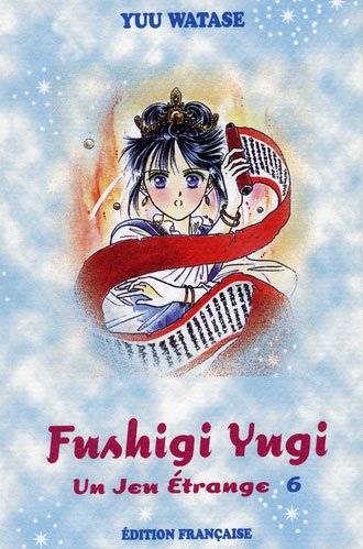 Vol.6 Fushigi yugi -Un jeu étrange