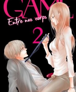 GAME - Entre nos corps - Tome 2 (VF)