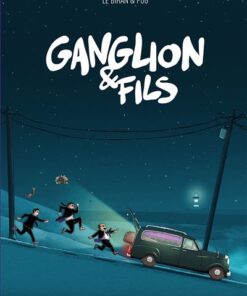 Ganglion & Fils