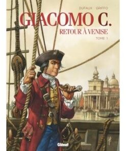 Giacomo C. - Retour à Venise - Tome 01