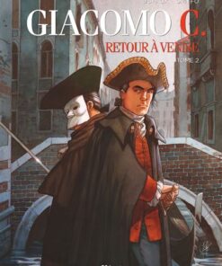 Giacomo C. - Retour à Venise - Tome 02