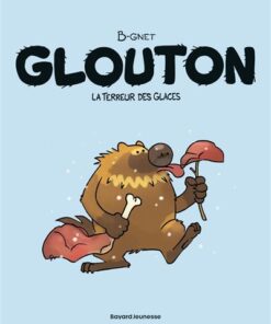Glouton, Tome 01