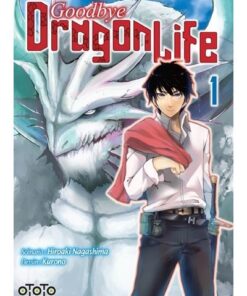 Goodbye Dragon Life T01