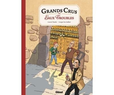 Grands crus en eaux troubles