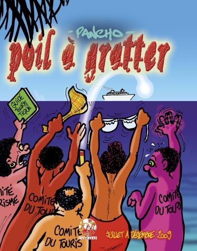 Poil à Gratter (juillet à décembre 2009)