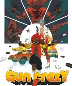 Gun Crazy - Tome 01