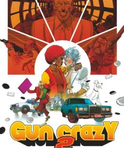Gun Crazy - Tome 02