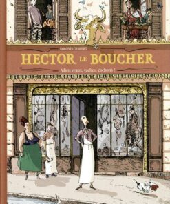 Hector le boucher - Adieu veaux, vaches, cochons !