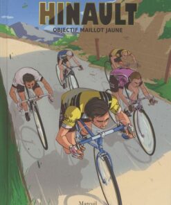Hinault - Objectif maillot jaune