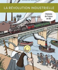 Histoire de France en BD - la révolution industrielle