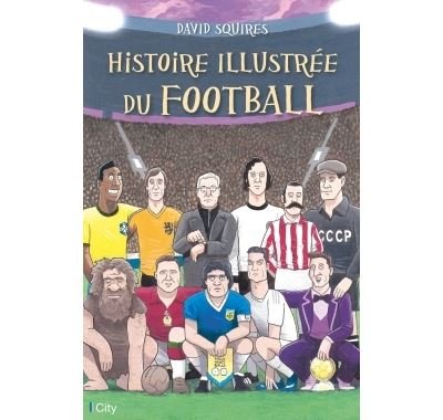 Histoire illustrée du football