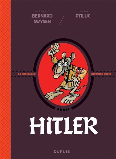 La véritable histoire vraie - Hitler