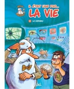 Il était une fois la vie T02