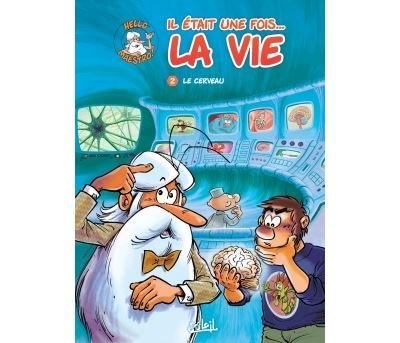 Il était une fois la vie T02