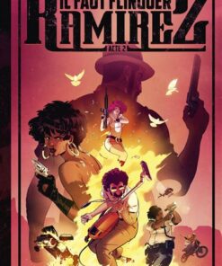 Il faut flinguer Ramirez - Tome 02