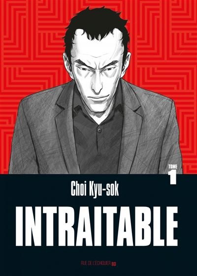 Intraitable  Tome 1