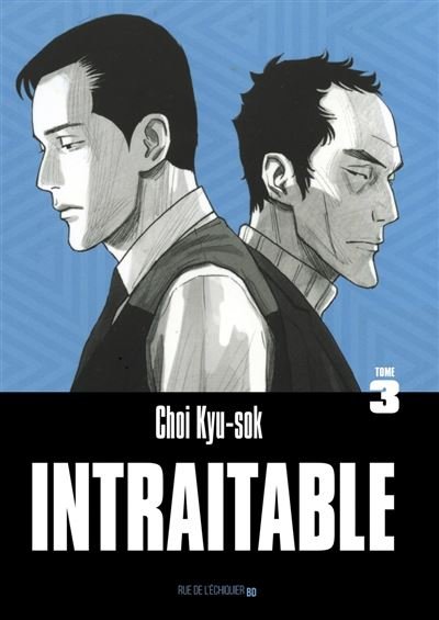 Intraitable  Tome 3