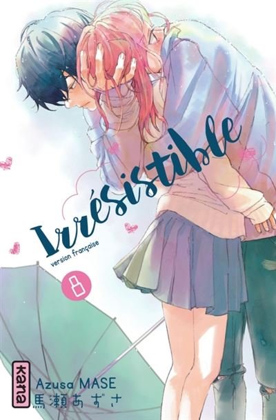 Irrésistible - Tome 8