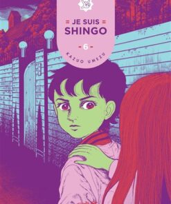 Je suis Shingo, volume 6
