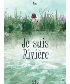 Je suis rivière